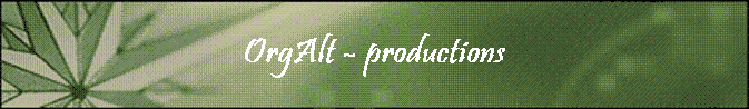 OrgAlt - productions